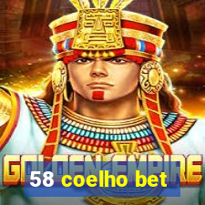 58 coelho bet